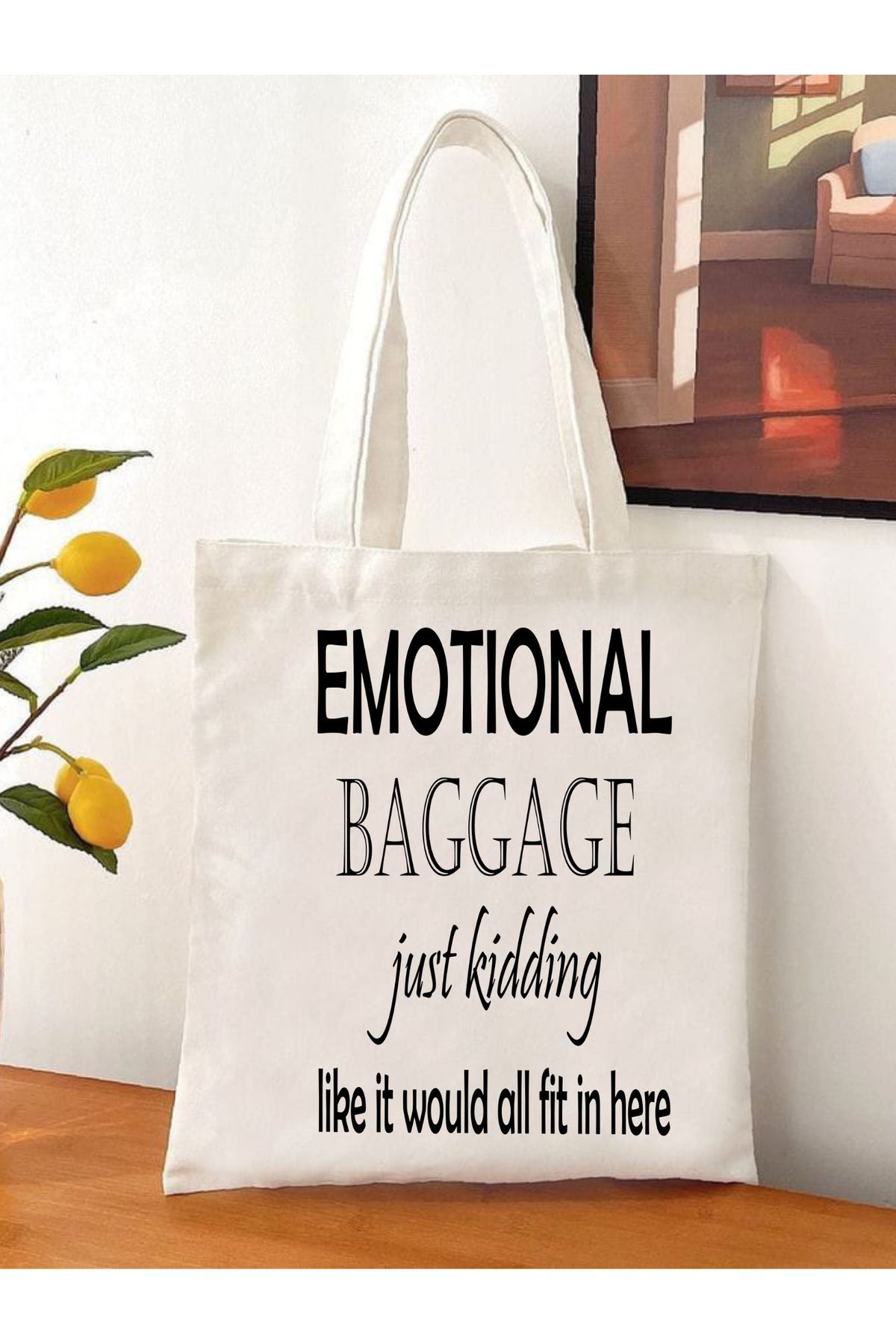Emotional Baggage Tote Bag Bez Çanta