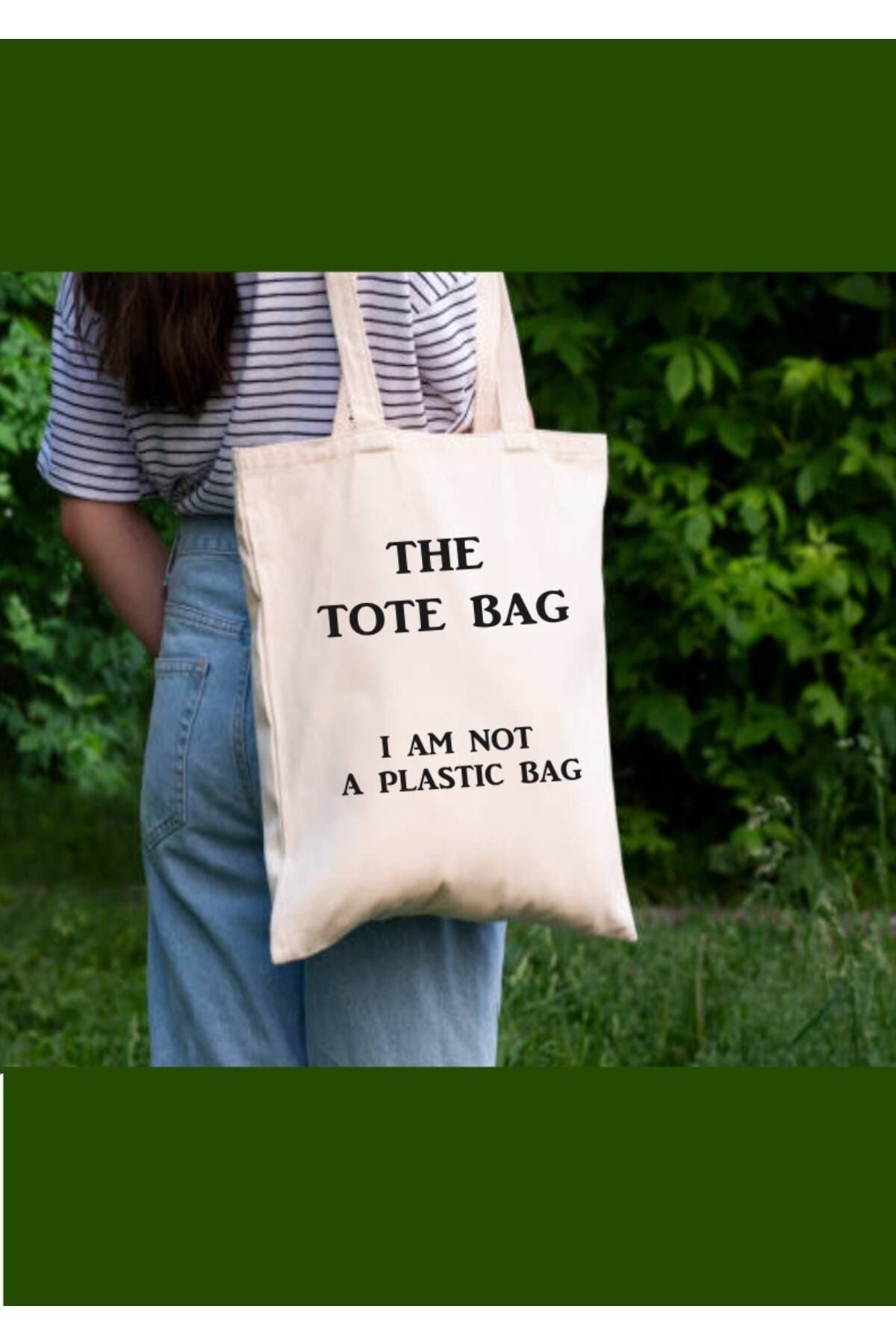 The Tote Bag, I Am Not A Plastic Bag Tote Bag Bez Çanta