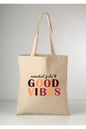 Good Vibes Tote Bag Bez Çanta