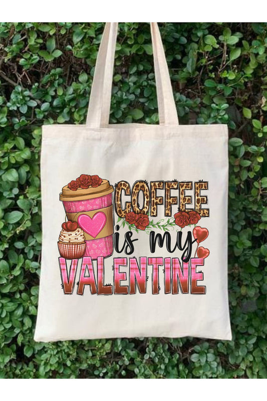 Sevgililer Günü Hediye Coffee Is Valentine Tote Bag Bez Çanta