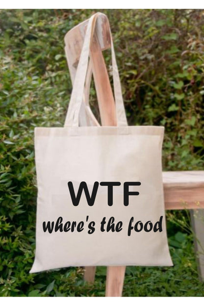 Wtf Where's The Food Tote Bag Bez Çanta