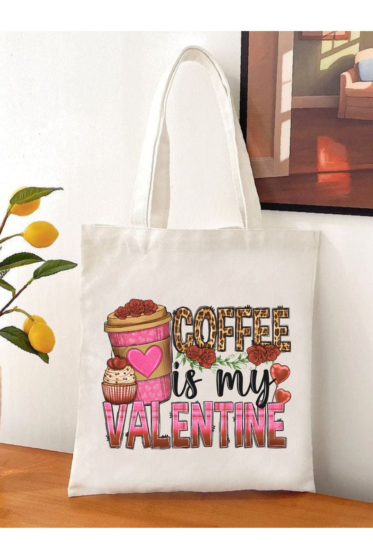Sevgililer Günü Hediye Coffee Is Valentine Tote Bag Bez Çanta