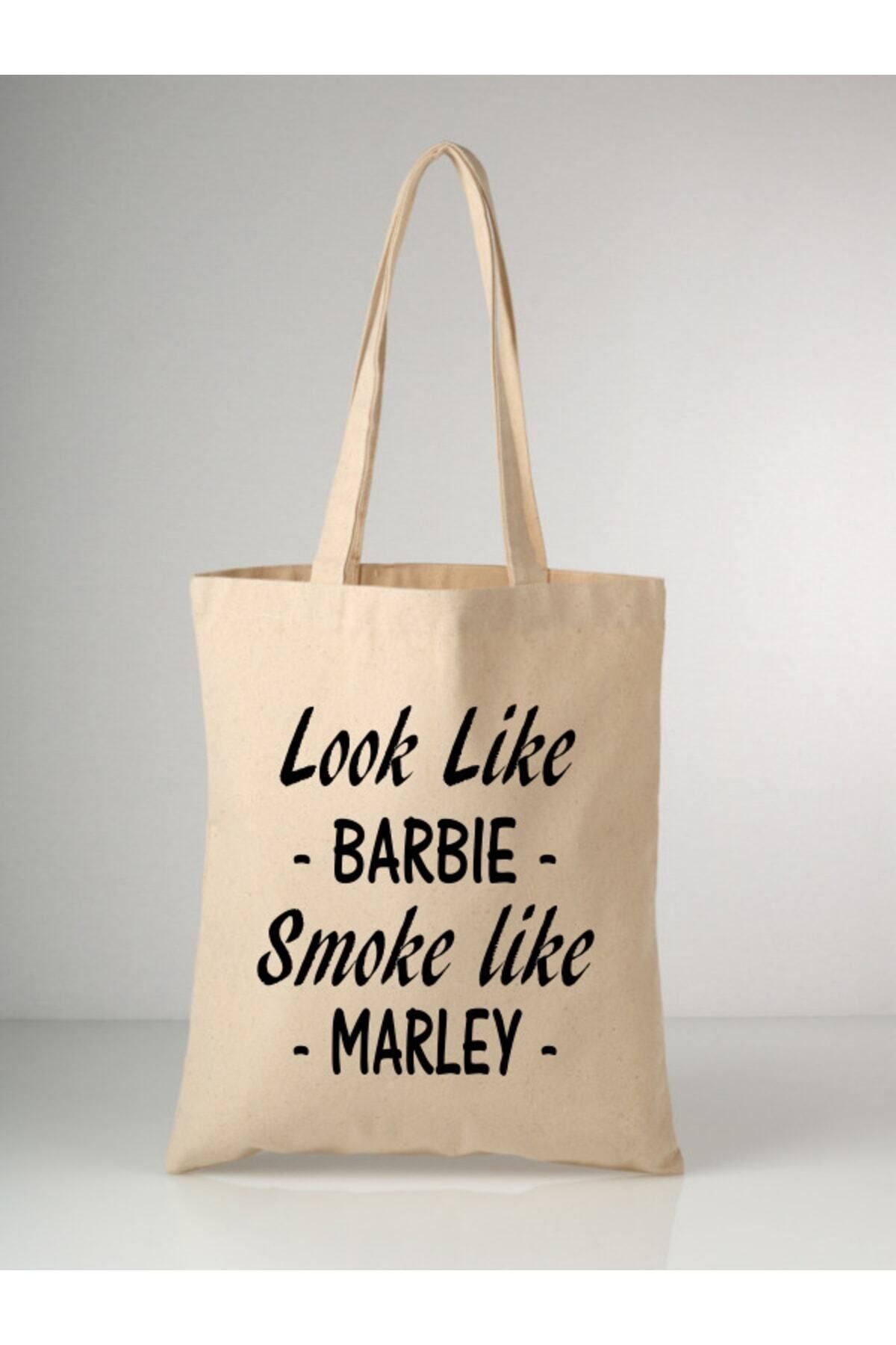Look Like Barbie Smoke Like Marley Tote Bag Bez Çanta