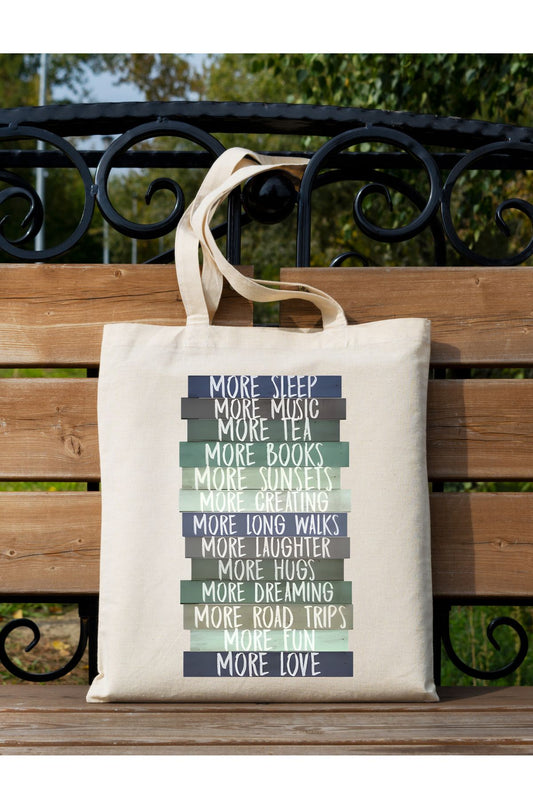 More Love, Sleep, Music Tote Bag Bez Çanta