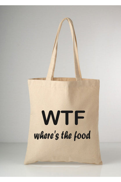 Wtf Where's The Food Tote Bag Bez Çanta