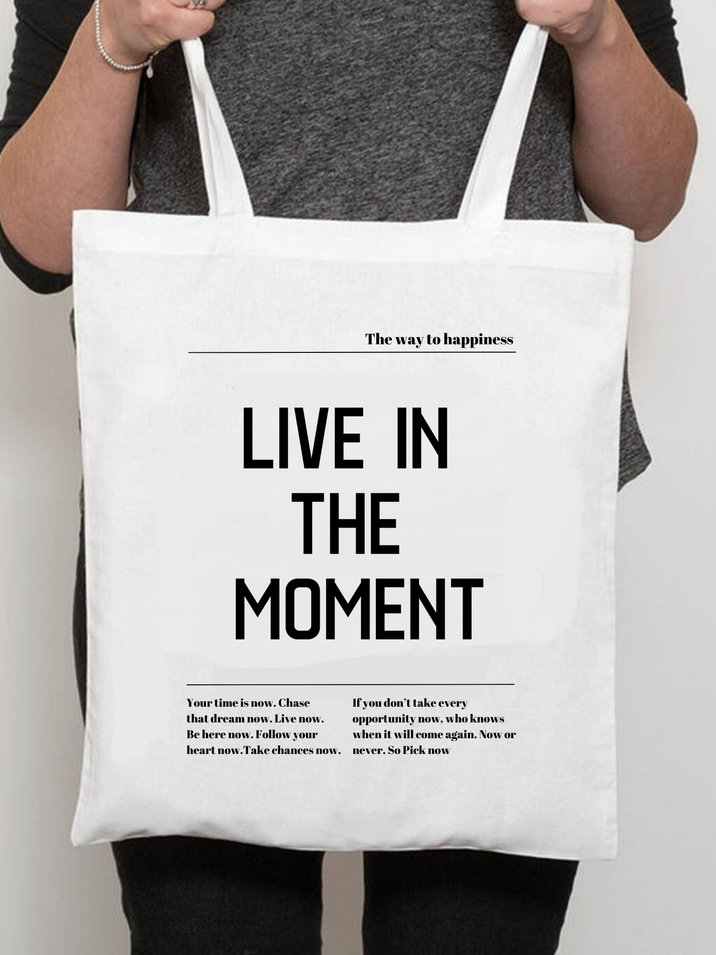 Live in the moment, Mutluluk Mottosu Kalın Beyaz Bez Çanta Tote Bag